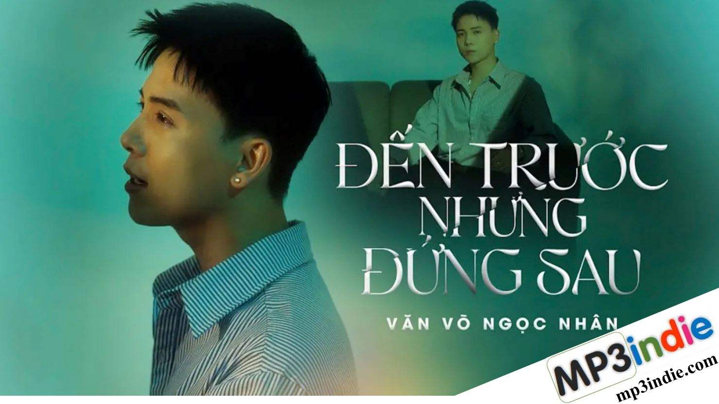 Lời bài hát Đến Trước Nhưng Đứng Sau – Văn Võ Ngọc Nhân Lời bài hát Đến Trước Nhưng Đứng Sau – Văn Võ Ngọc Nhân