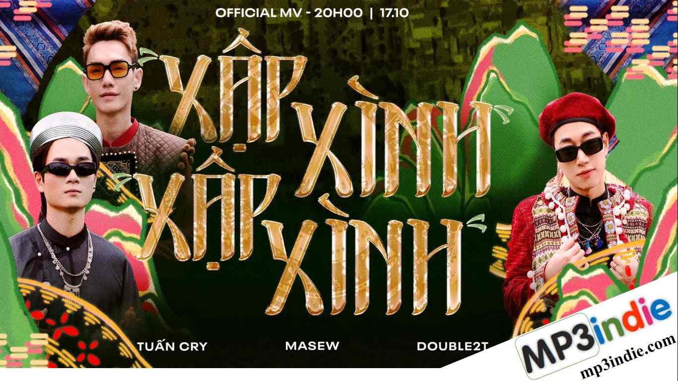 Lời bài hát Xập Xình Xập Xình – Masew, Double2T, Tuấn Cry Lời bài hát Xập Xình Xập Xình – Masew, Double2T, Tuấn Cry