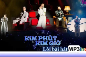 Lời bài hát Kim Phút Kim Giờ – Negav, Isaac, HIEUTHUHAI, Hurrykng, Pháp Kiều