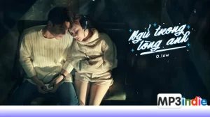 Lời bài hát Ngủ trong lòng anh - O.lew