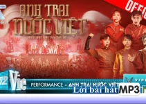 Lời bài hát Anh Trai Nước Việt – ERIK, Đức Phúc, Hùng Huỳnh, Quân A.P, JSOL