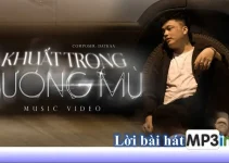 Lời bài hát Khuất Trong Sương Mù – DatKaa