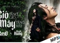 Lời bài hát Gió Tầng Gió Mây Tầng Mây – RayO