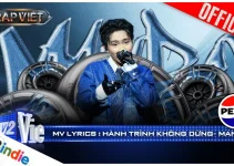 Lời bài hát Hành Trình Không Dừng – MANBO | Rap Việt 2024 Lời bài hát Hành Trình Không Dừng – MANBO | Rap Việt 2024