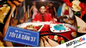 bài hát Tôi Là Dân 37 - Duy Mạnh
