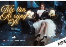 Lời bài hát Tiệc Tàn Ai Cũng Về – DJ Mie, Táo Lời bài hát Tiệc Tàn Ai Cũng Về – DJ Mie, Táo
