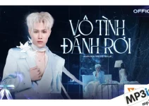 Lời bài hát Vô tình đánh rơi – CAPTAIN BOY Lời bài hát Vô tình đánh rơi – CAPTAIN BOY