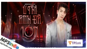 Lời bài hát Ừ THÌ ANH ĐÃ LỚN - Xuân Định K.Y 1 Lời bài hát Ừ THÌ ANH ĐÃ LỚN của Xuân Định K.Y
